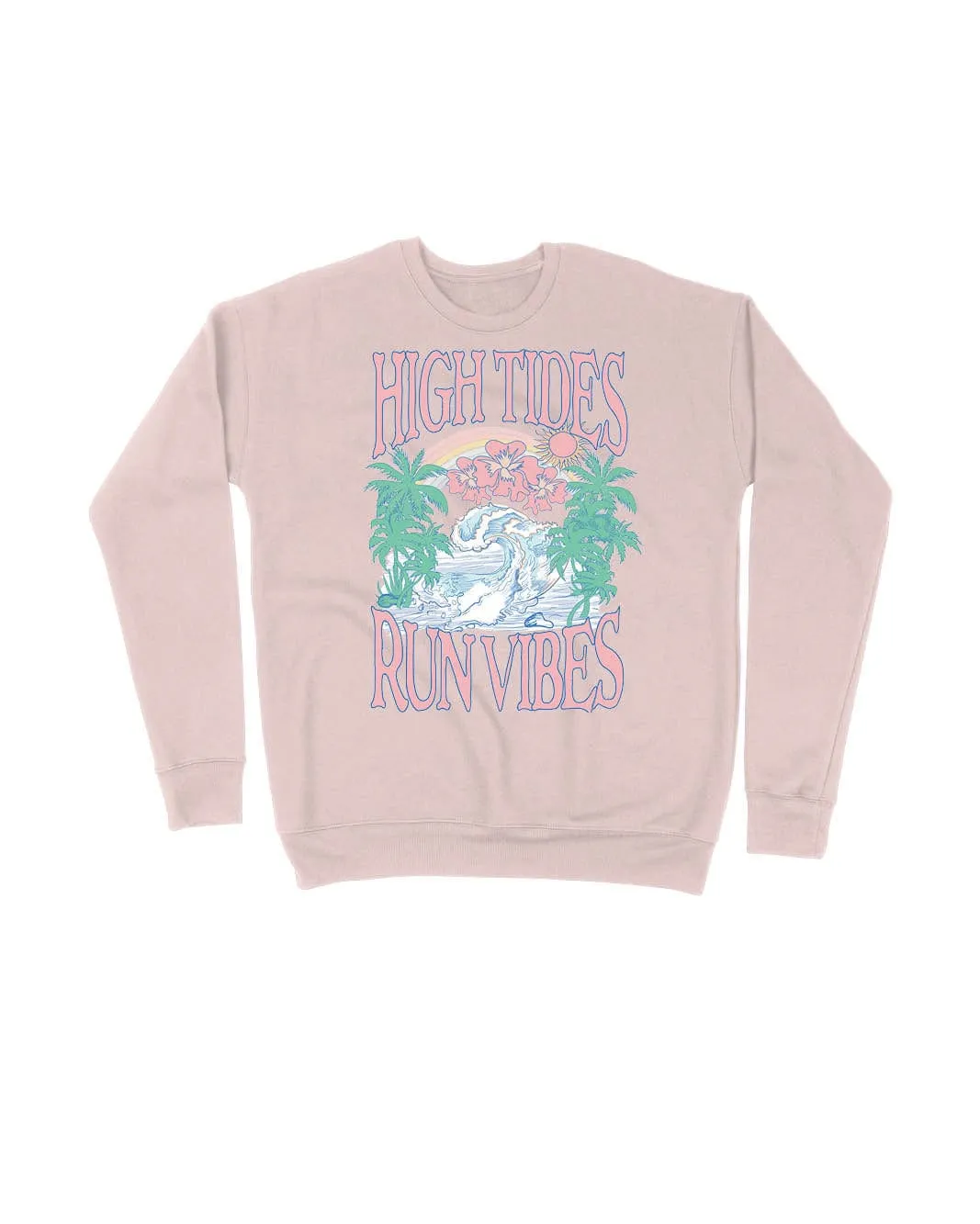 High Tides Run Vibes