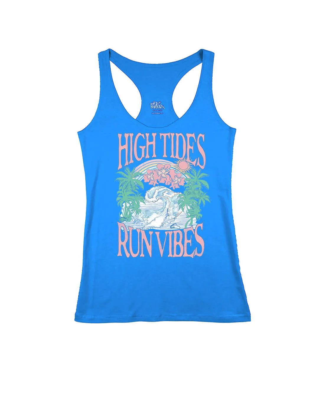 High Tides Run Vibes