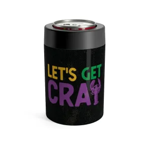 Let's Get Cray Can Cooler