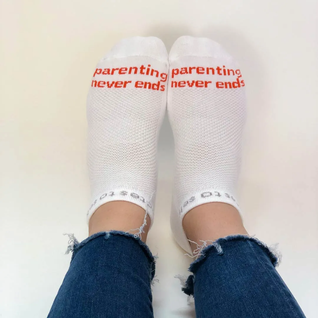 Parenting Never Ends - Grown&Flown® white low-cut socks