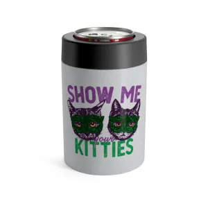 Show Me Your Kitties Can Cooler